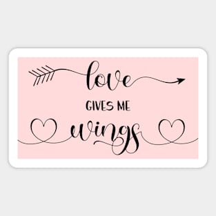 Love Gives Me Wings Magnet